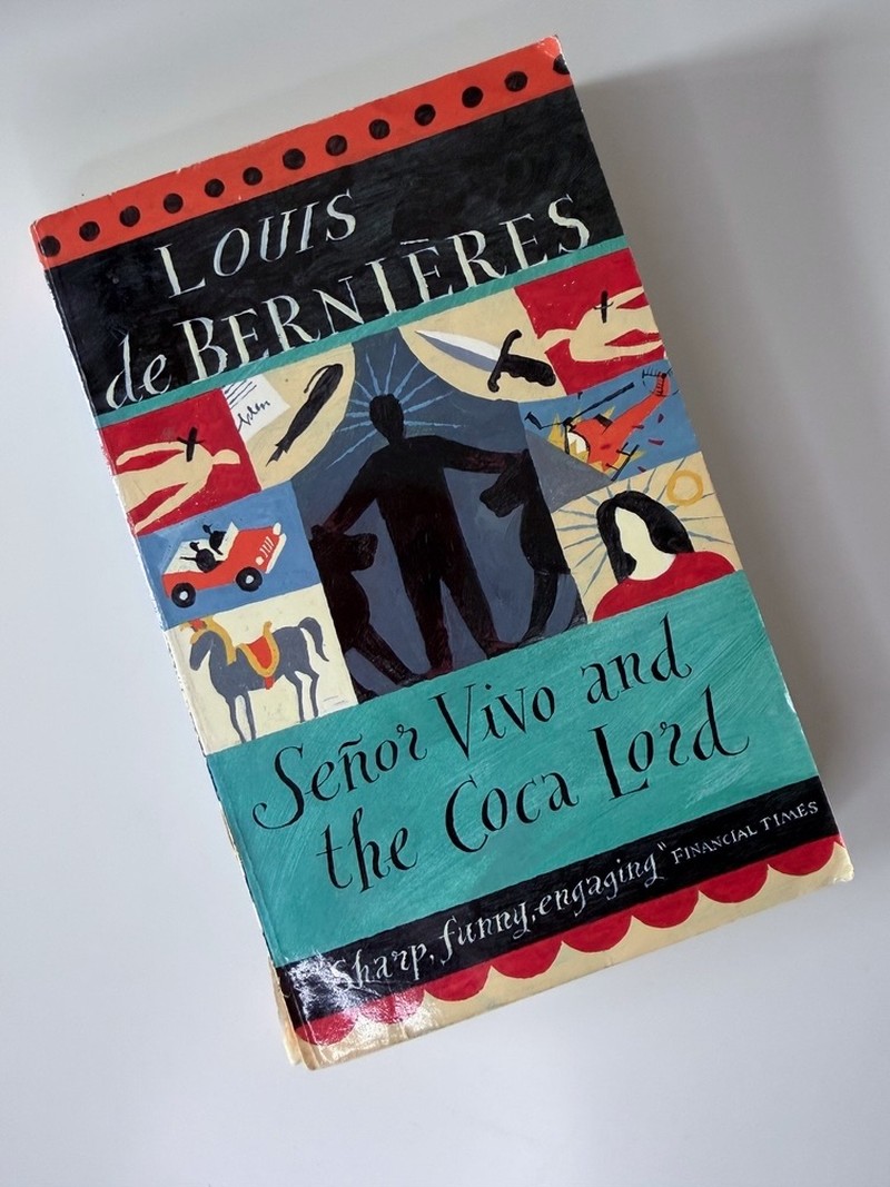 Señor Vivo and the Coca Lord by Louis de Bernières