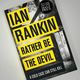 Rather be the Devil by Ian Rankin