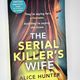 The Serial Killer’s Wife by Alice Hunter