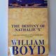 The destiny of Nathalie'X' by William Boyd