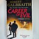 Career of Evil by Robert Galbraith