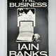 The Business by Iain Banks