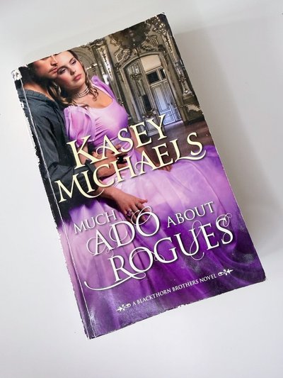 Much Ado about Rogues by Kasey Michaels