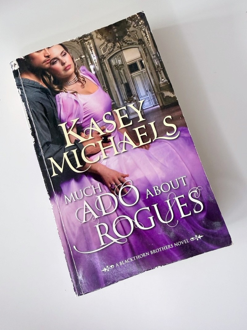 Much Ado about Rogues by Kasey Michaels