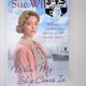 When My Ship Comes In by Sue Wilsher