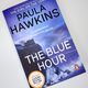 The Blue Hour by Paula Hawkins