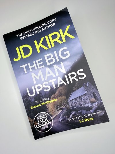 The Big Man Upstairs by J D Kirk