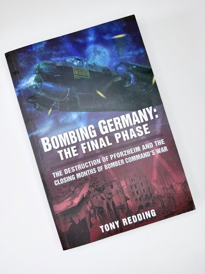 Bombing Germany : the Final Phase by Tony Redding