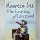 The Leaving of Liverpool by Maureen Lee