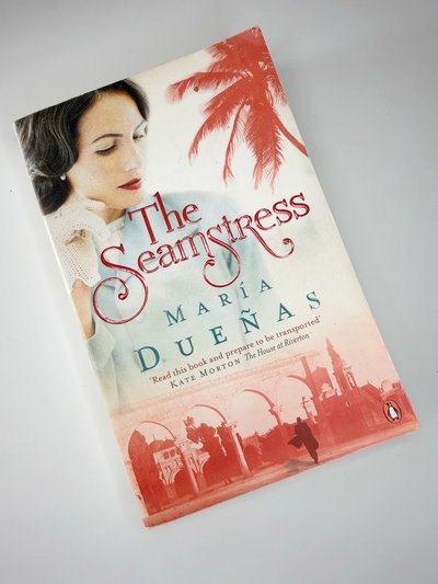 The Seamstress by María Dueñas