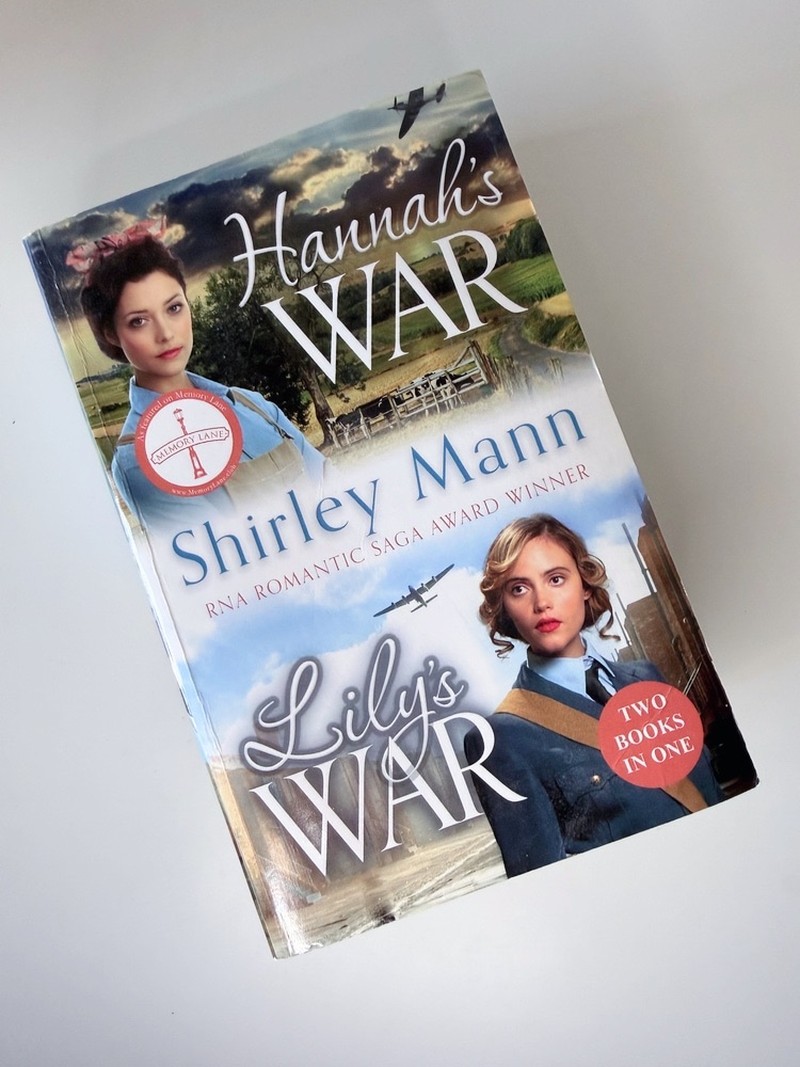 Hannah's War and Lilly's War (Two books in one) by Shirley Mann