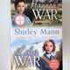 Hannah's War and Lilly's War (Two books in one) by Shirley Mann