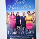 Billy London's Girls by Ruth Hamilton