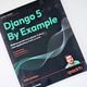 Django 5 by Example by Antonio Melé