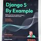 Django 5 by Example by Antonio Melé