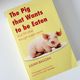 The Pig that Wants to be Eaten by Julian Baggini