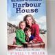 Wartime Arrivals at Harbour House by Fenella J Miller