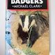 Badgers by Michael Clark