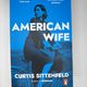 American wife by Curtis Sittenfeld