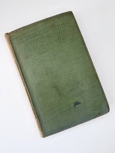A Philosopher with Nature by Benjamin Kidd