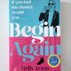 Begin Again by Helly Acton