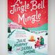 A Jingle Bell Mingle by Julie Murphy, Sierra Simone