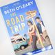 The Road Trip by Beth O'Leary