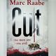 Cut by Marc Raabe