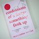 Confessions of a forty something f##k up by Alexandra Potter