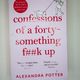 Confessions of a forty something f##k up by Alexandra Potter