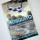 Mosquito by Rowland White