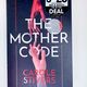 The Mother Code by Carole Stivers