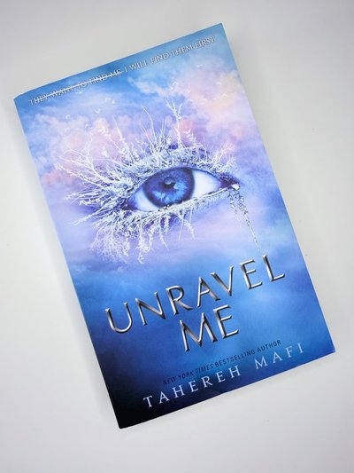 Unravel Me by Tahereh Mafi