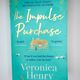 The Impulse Purchase by Veronica Henry