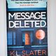 Message Deleted by K L Slater