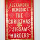 Christmas Jigsaw Murders by Alexandra Benedict