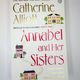 Annabel and Her Sisters by Catherine Alliott
