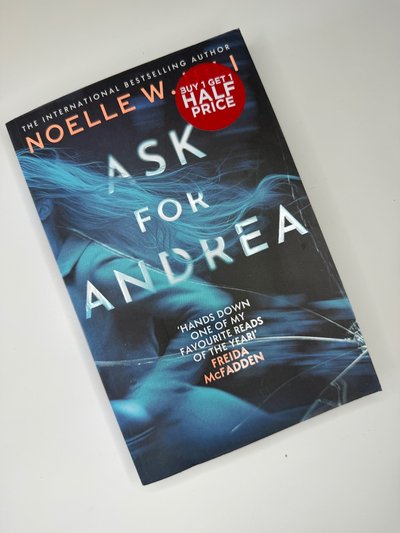 Ask for Andrea by Noelle W Ihli