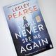 You'll Never See Me Again by Lesley Pearse
