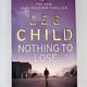 Nothing to Lose by Lee Child