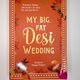 My Big, Fat Desi Wedding by Aamna Qureshi, Anahita Karthik, Noreen Mughees, Payal Doshi, Prerna Pickett, Sarah Mughal Rana, Syed M Masood, Tashie Bhuiyan