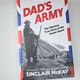 Dad's Army: The Glourious True Story of the Home Guard by Sinclair McKay