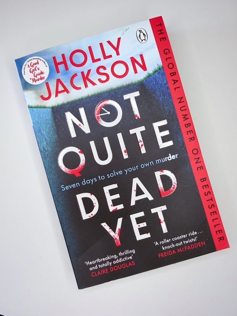 Not Quite Dead Yet by Holly Jackson
