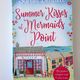 Summer Kisses at Mermaids Point by Sarah Bennett