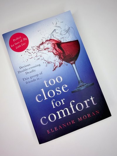 Too Close For Comfort by Eleanor Moran