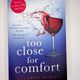 Too Close For Comfort by Eleanor Moran
