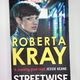 Streetwise by Roberta Kray