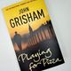 Playing for Pizza by John Grisham