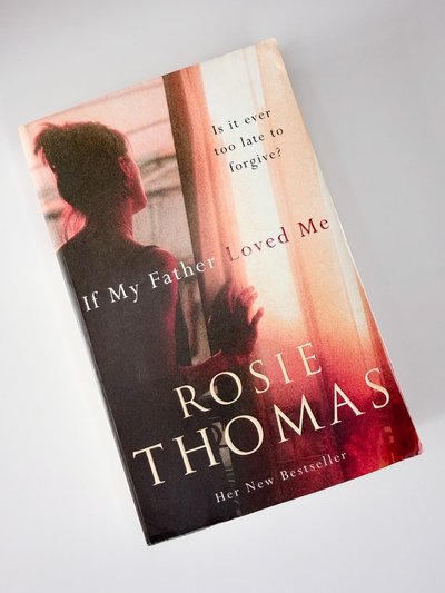 If my father loved me by Rosie Thomas