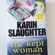 The Kept Woman by Karin Slaughter